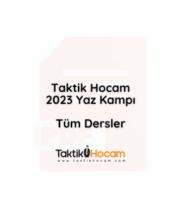"Taktik Hocam 2023 Yaz Kampı" (Tüm Dersler)